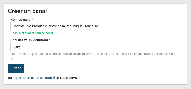 Capture d'écran de la page de création de canal sur laquelle il faut saisir un nom d'utilisateur (ici «Monsieur le Premier Ministre de la République Française») et un identifiant (ici «gaby») avant de cliquer sur un bouton «Créer»